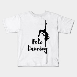 Pole Dancing Kids T-Shirt